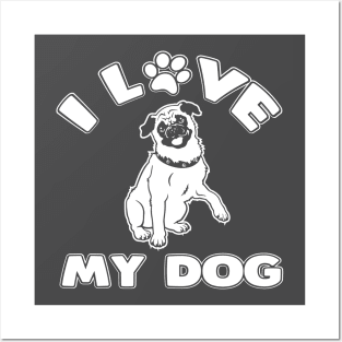 I Love My Dog by Basement Mastermind Posters and Art